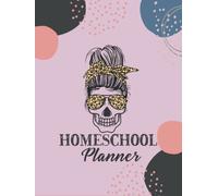 homeschool planner for multiple kids: Homeschooling Organizer Undated For Student Lesson Planning Book with Attendance chart | Curriculum Record Page | Grade Tracker and More