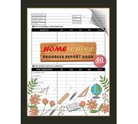 Homeschool Progress Report Book: Student Academic Grading, Attendance & Conduct Tracker for Teachers | 60 Forms, 120 Two-Sided Pages