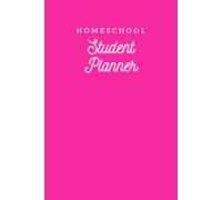 Homeschool Student Planner: Undated Compact Organizer and Scheduler