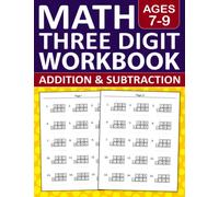 Homeschool Three Digit Addition and Subtraction Math Workbook For Kids Ages 7-9 With Regrouping: Three Digit Addition and Subtraction Workbook For 2nd ... Digit Addition and Subtraction Worksheets