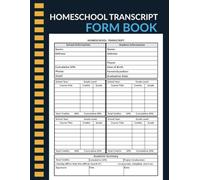 Homeschool Transcript Forms Book:Comprehensive Home School Transcript Form Logbook | Track High School Diploma Transcript Forms, GPA and Academic Accomplishments | 122 Pages (60 Forms)