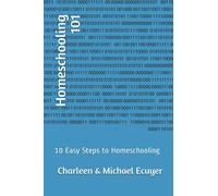 Homeschooling 101: 10 Easy Steps to Homeschooling