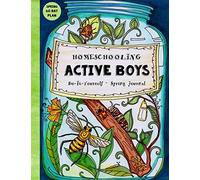 Homeschooling Active Boys - Do-It-Yourself - Spring Journal: 3 Month Curriculum Handbook - Library Based Homeschooling: Volume 1 (Fun-Schooling with the Thinking Tree)