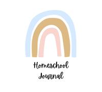 Homeschooling Journal: Plan and record your child's home schooling adventure