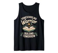 Homeschooling Warrior Building Tomorrow Tank Top