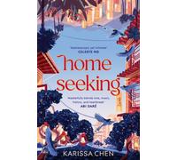 Homeseeking : An epic tale of one couple spanning decades as world events pull them together and apart