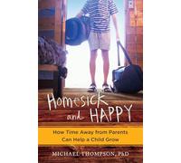 Homesick and Happy: How Time Away from Parents Can Help a Child Grow