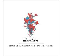 Homesick And Happy To Be Here by Aberdeen (2001-06-04)