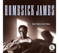 Homesick James - Going Back In The Times