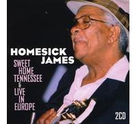 Homesick James - Sweet Home Tennessee / Live In Europe