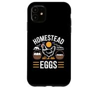 Homestead Eggs Fresh Eggs Daily Farm Living Chicken Case for iPhone 11