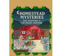 Homestead Mysteries: The Mystery of the Night Janitor: 1