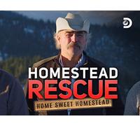 Homestead Rescue: Home Sweet Homestead - Season 3