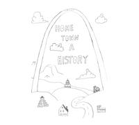 Hometown, A History