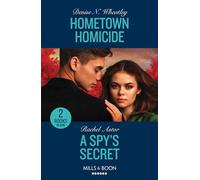 Hometown Homicide / A Spy's Secret : Hometown Homicide (A West Coast Crime Story) / a Spy's Secret