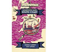 Hometown Tales: South Coast