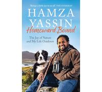 Homeward Bound: The joy of nature and my life outdoors