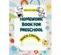 Homework book for preschool, Pencil control,kids 3-6 ages: A total of 80 activities, graphomotor skills, calligraphy, matching words with pictures, counting syllables, Image connection activity