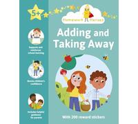 Homework Heroes: Adding and Taking Away: With 200 Reward Stickers