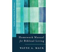 Homework Manual for Biblical Living, Vol. 2, Family and Marital Problems