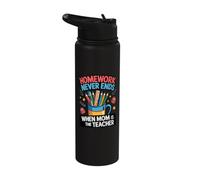 Homework Never Ends When Mom is The Teacher Stainless Steel Insulated Water Bottle