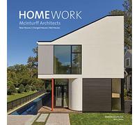 HomeWork: New Houses | Changed Houses | Not Houses: Works by McInturff Architects