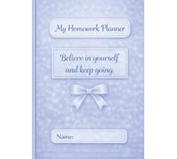 Homework notebook: A school planner to track homework and stay organised