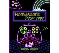 Homework Planner 2024-2025: Level Up Your Studies with a Gaming Twist - Undated Daily Assignment Tracker for Students of All Levels: Elementary, ... College, Perfect for Homeschooling Success.