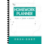 Homework Planner 2026-2027: Undated Daily and Weekly Student Assignment Tracker Notebook for Elementary, Middle and High School Organizer study and task