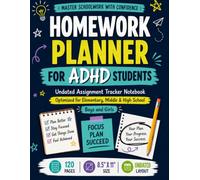 Homework Planner for ADHD Students: Undated Weekly & Daily School Organizer with Assignment Tracker, Study Schedule, Subject Pages, Habit Checklists & Executive Functioning Tools