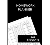 HOMEWORK PLANNER FOR STUDENTS: Track Assignments, Plan Success - One Page at a Time