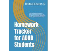 Homework Tracker for ADHD Students: Daily and Weekly Homework Planner, Assignment Journal and Student Organizer for Elementary, Middle, High School and College