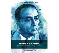Homi J Bhabha: A Renaissance Man among Scientists