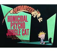 Homicidal Psycho Jungle Cat: A Calvin and Hobbes Collection Volume 13