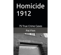 Homicide 1912: 15