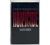 Homicide: A Year on the Killing Streets