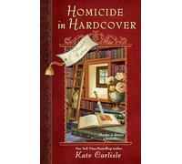 Homicide in Hardcover: A Bibliophile Mystery: 1