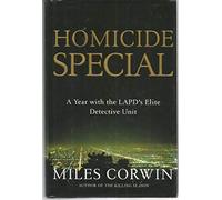 Homicide Special: A Year in the Life of the Lapd's Elite Detective Unit