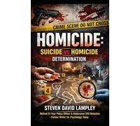HOMICIDE: SUICIDE v HOMICIDE DETERMINATION