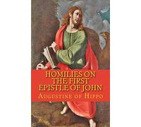 Homilies on the first epistle of John