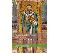 Homilies on the Psalms, Volume One: Psalms 1-41 (Augustine's Homilies on the Psalms)