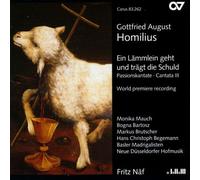 Homilius: Cantatas 3, Ein Lammlein geht und tragt die Schuld, Passion Cantata
