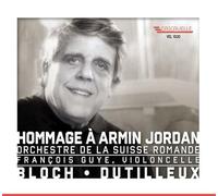 Hommage a Armin Jordan/Schelomo/Tout un Monde Lointain