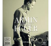 Armin Egger - Hommage - Works by Barrios/Tarrega/Mertz/Castelnuovo Tedesco