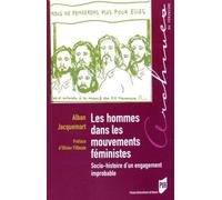 HOMMES DANS LES MOUVEMENTS FEMINISTES: Socio-histoire d'un engagement improbable