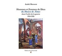 Hommes et Femmes de Dieu du Diocèse de Nîmes, dans l'enfer de la guerre 1914-1918