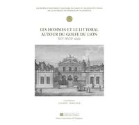 Hommes et le littoral du golfe du lion XVIe XVIIIe siècle