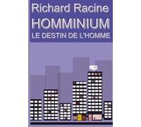 HOMMINIUM LE DESTIN DE L'HOMME