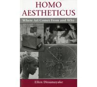 Homo Aestheticus : Where Art Comes from and Why