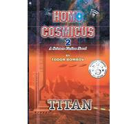 Homo Cosmicus 2: A Science Fiction Novel